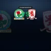 Blackburn vs Middlesbrough Prediction, Betting Tips & Odds | Championship